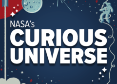 New NASA Podcast Helps Listeners Explore Our ‘Curious Universe’