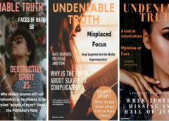 Undeniable Truth – Digital Magazine Dedicated to Exposing Historical Wrong and Misnomers Is Here