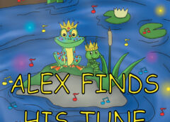 Author Wanda L. Roberts’ New Book ‘Alex Finds His Tune’ is an Endearing Tale of a Cricket in a Mystical, Musical Forest Who Finds His Voice