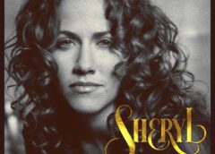 SHERYL CROW – SHERYL: MUSIC FROM THE FEATURE DOCUMENTARY RELEASED DIGITALLY AND ON 2CD MAY 6, 2022, VIA UME/BIG MACHINE RECORDS