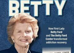 CAMP BETTY: HOW FIRST LADY BETTY FORD AND THE BETTY FORD CENTER TRANSFORMED ADDICTION RECOVERY