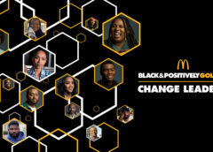 McDonald’s USA Continues Empowering and Supporting Black Community and Cultural Trailblazers through its new Black & Positively Golden “Change Leaders” Program
